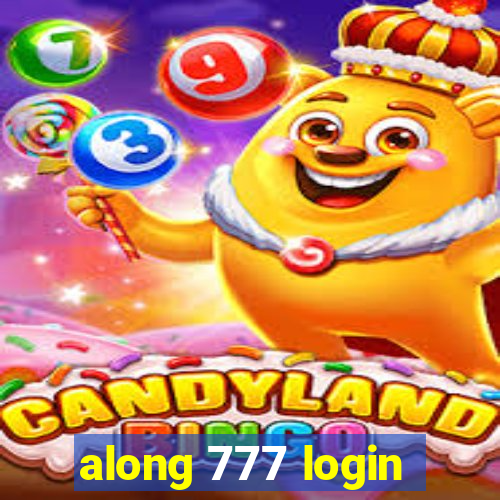 along 777 login